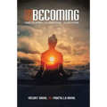 Unbecoming: From the Visible, to Experiential, to Existential