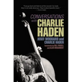 Conversations with Charlie Haden