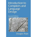 Introduction to Compilers and Language Design: Second Edition