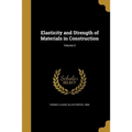 Elasticity and Strength of Materials in Construction; Volume 3