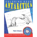 Coloring Book Animals of Antarctica: 20 realistic pictures + 60 unique facts about animals