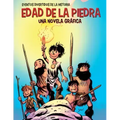 Edad de la Piedra (the Stone Age): Una Novela Gráfica (a Graphic Novel)