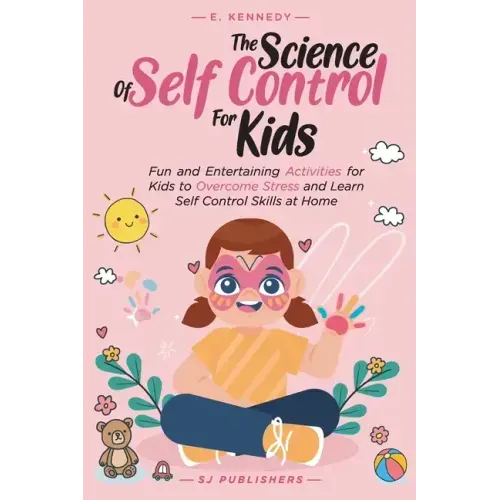 The Science of Self Control for Kids