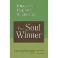 The Soul Winner: How to Lead Sinners to the Saviour