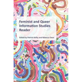 Feminist and Queer Information Studies Reader