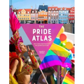 The Pride Atlas: 500 Iconic Destinations for Queer Travelers
