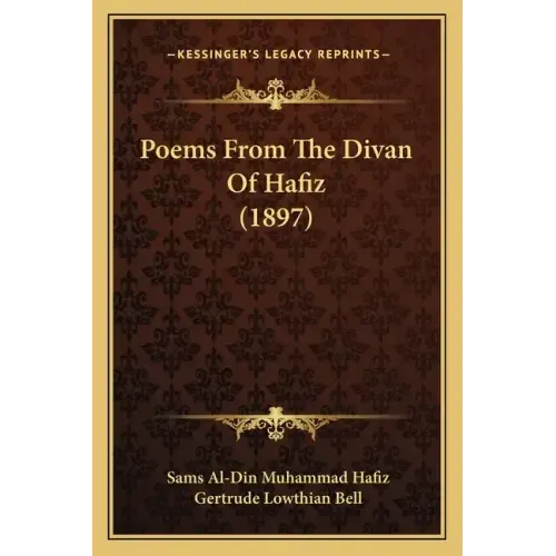 Poems From The Divan Of Hafiz (1897)
