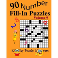 Number Fill-In Puzzles, Volume 9: 90 Puzzles