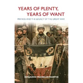Years of Plenty, Years of Want