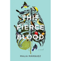 This Fierce Blood