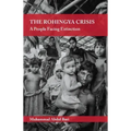 The Rohingya Crisis: A People Facing Extinction