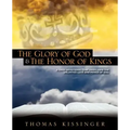 The Glory Of God And The Honor Of Kings