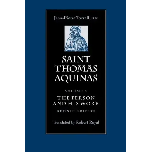 Saint Thomas Aquinas V1: The Person and His Work