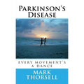 Parkinson's Disease: every movement's a dance