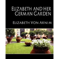 Elizabeth and Her German Garden (New Edition)