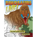 Dinosaurs Live!: The Ultimate Coloring Adventure!