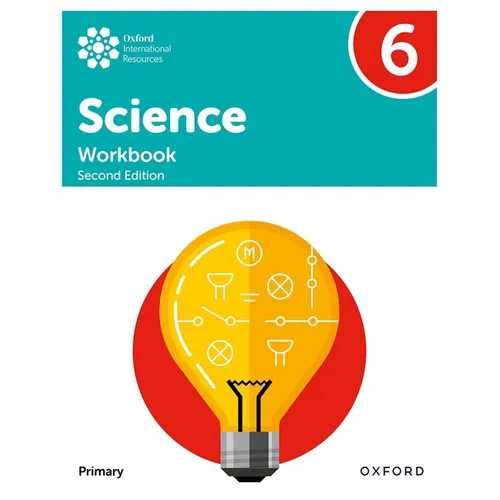 Oxford International Primary Science Second Edition Workbook 6