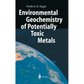 Environmental Geochemistry of Potentially Toxic Metals