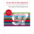 La Era de la Discrepancia/The Age Of Discrepancies: Arte y Cultura Visual en Mexico/Art And Visual Culture In Mexico 1968-1997
