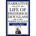 Narrative of the Life of Frederick Douglass, an American Slave: Written by Himself (an African American Heritage Book)