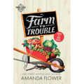Farm to Trouble