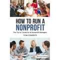 How to Run a Nonprofit: The Go to Guide for all Nonprofit Managers