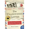 The Unanswered Letter: One Holocaust Family's Desperate Plea for Help