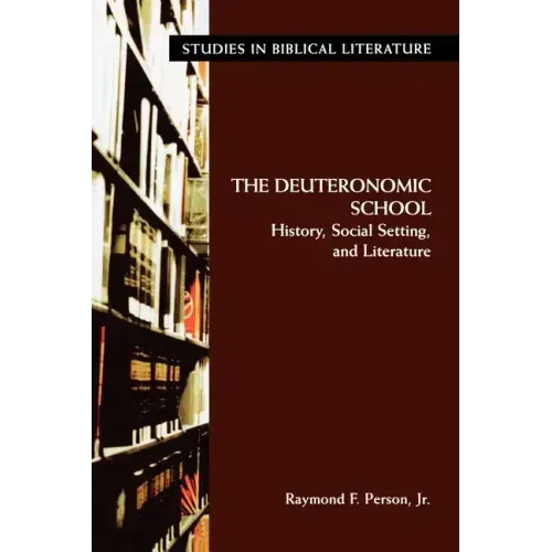 The Deuteronomic School: History, Social Setting, and Literature