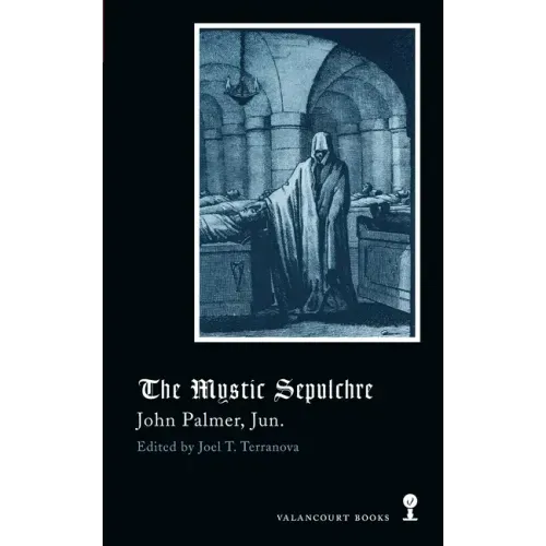 The Mystic Sepulchre (Gothic Classics)