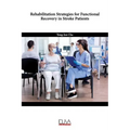 Rehabilitation Strategies for Functional Recovery in Stroke Patients