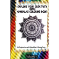 Explore Your Creativity with Mandalas Coloring Book: Art Exploration with Mandalas Coloring Book