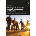 Working with Vulnerable Children, Young People and Families