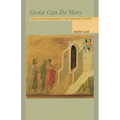 Grace Can Do More: Spiritual Accompaniment and Spiritual Growth