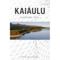 Kaiaulu: Gathering Tides