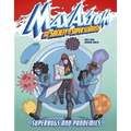 Superbugs and Pandemics: A Max Axiom Super Scientist Adventure
