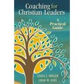 Coaching for Christian Leaders: A Practical Guide