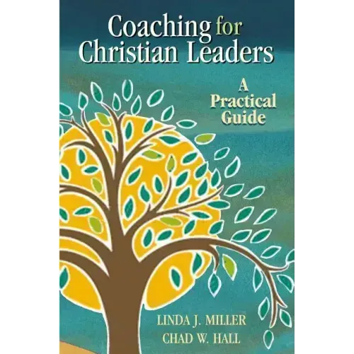 Coaching for Christian Leaders: A Practical Guide