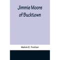 Jimmie Moore of Bucktown
