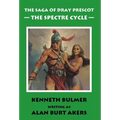 The Spectre Cycle [The fifteenth Dray Prescot omnibus]