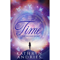 Time: The Second Secret