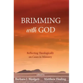 Brimming with God: Reflecting Theologically on Cases in Ministry