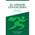 El Asesor Financiero: Cómo ser un Profesional Exitoso