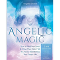 Angelic Magic: How To Heal Past Lives & What They Didn't Tell You About Manifesting Your Dream Life (7 in 1 Collection)