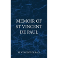 Memoir of St Vincent De Paul