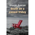 Death on a Casual Friday