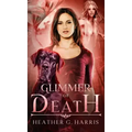 Glimmer of Death: An Urban Fantasy Novel