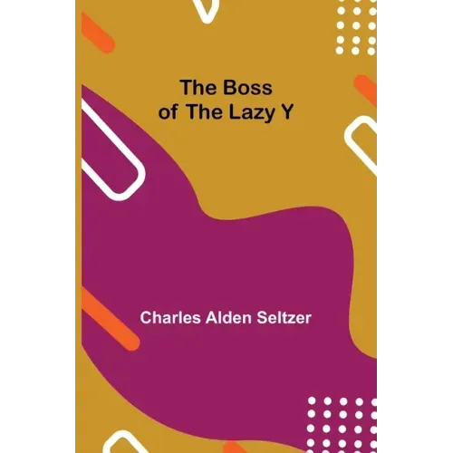 The Boss of the Lazy Y