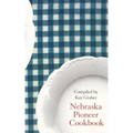 Nebraska Pioneer Cookbook