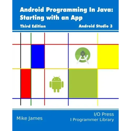 Android Programming In Java: Starting with an App