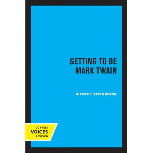 Getting to Be Mark Twain